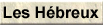 Les Hébreux
